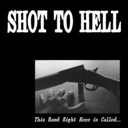 This_Band_Right_Here_Is_Called_.....-Shot_To_Hell This_Band_Right_Here_Is_Called_.....-Shot_To_Hell