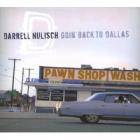 Goin' Back To Texas  di Darrell Nulisch - CD