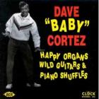 Happy Organs, Wild Guitars .... di Dave "Baby" Cortez - CD