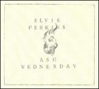 Ash Wednesday di Elvis Perkins - CD Ash Wednesday di Elvis Perkins - CD