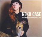 Fox Confessor Brings The Flood di Neko Case - CD