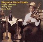 Played_A_Little_Fiddle_-Stefan_Grossman