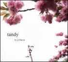 To_A_Friend_-Tandy