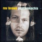 Psychomachia di Rev Brown - CD
