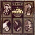 Turn The Water On, Boy! di Coal Porters - CD