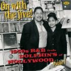 On With The Jive ! di 1950s R&B From Dolphin's Of Hollywood - CD On With The Jive ! di 1950s R&B From Dolphin's Of Hollywood - CD