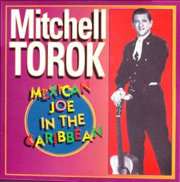Mexican_Joe_In_The_Caribbean-Mitchell_Torok Mexican_Joe_In_The_Caribbean-Mitchell_Torok