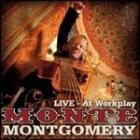 Live_At_Workplay_-Monte_Montgomery