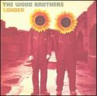 Loaded-The_Wood_Brothers
