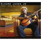 Daddy Gave Me The Blues  di Elmore James Jr. - CD