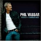 Prayer_Of_A_Common_Man_-Phil_Vassar