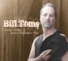 Spirit_%2C_Chaos_And_A_Troubadour_Soul_-Bill_Toms_And_The_Hard_Rain