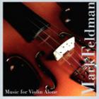 Music For Violin Alone  di Mark Feldman - CD