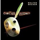 Circus Money  di Walter Becker - CD