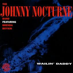 Wailin' Daddy di Johnny Nocturne Band - CD Wailin' Daddy di Johnny Nocturne Band - CD