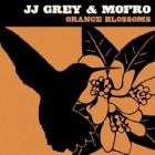 Orange_Blossoms-J.J._Grey_%26_Mofro