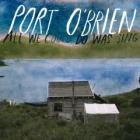 All We Could Do Was Sing di Port O'Brien - CD All We Could Do Was Sing di Port O'Brien - CD