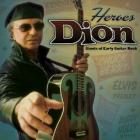 Heroes : Giants Of Early Guitar Rock  di Dion - CD / DVD