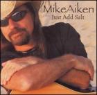 Just_Add_Salt_-Mike_Aiken