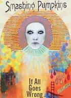 If All Goes Wrong  di Smashing Pumpkins - DVD