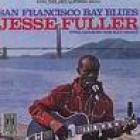 San_Francisco_Bay_Blues_-Jesse_Fuller
