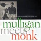 Mulligan Meets Monk  di Gerry Mulligan & Thelonious Monk - CD