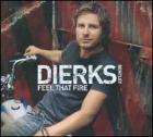 Feel_That_Fire_-Dierks_Bentley