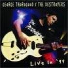 Live In '99 di George Thorogood - CD