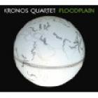 Foodplain di Kronos Quartet - CD