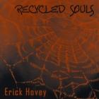 Recycled_Souls_-Erick_Hovey