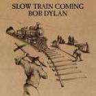 Slow_Train_Coming-Bob_Dylan