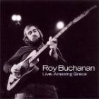 Live_%3A_Amazing_Grace-Roy_Buchanan