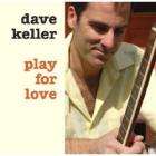 Play For Love  di Dave Keller - CD