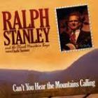 Can't_You_Hear_The_Mountains_Calling_-Ralph_Stanley