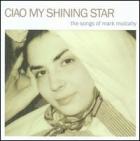 The_Songs_Of_Mark_Mulcahy_-Ciao_My_Shining_Star