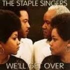 We'll_Get_Over_-The_Staple_Singers