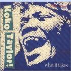 What_It_Takes_-Koko_Taylor