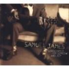 Songs Famed For Sorrow And Joy  di Samuel James - CD