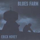 Blues_Farm_-Erick_Hovey