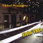 Livin' Fast  di Wicked Messengers - CD