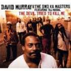 The Devil Tried To Kill Me  di David Murray - CD