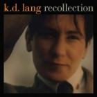 Recollection_-K.D._Lang
