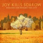 Darkness_Sure_Becomes_This_City_-Joy_Kills_Sorrow