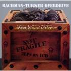 Not_Fragile_/_Four_Wheel_Drive_-Bachman_Turner_Overdrive