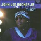 Live In Istanbul , Turkey  di John Lee Hooker Jr - CD / DVD