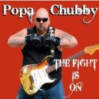 The Fight Is On  di Popa Chubby - CD