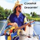 Coastal Dreamin' di John Friday - CD