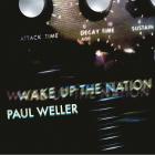 Wake Up The Nation: 10th Anniversay Edition di Paul Weller - CD