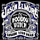 Upside_Your_Head_-Jason_Elmore_&_Hoodoo_Witch_