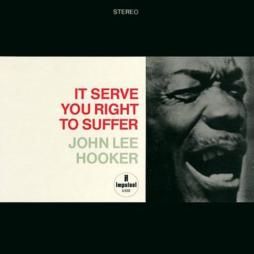 It Serves You Right To Suffer  di John Lee Hooker